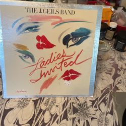The J. Geils Band- Ladies Invited. Vinyl Album.