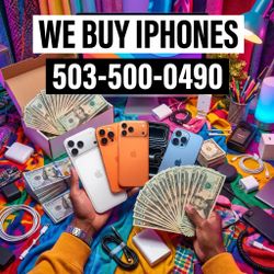 iPhone for Cash Today Top Dollar Paid Sell Any iPhone 17 Pro Max 18 Pro Max 16 Pro Max 15 Broken Cracked Locked Financed Local Buyer Same Day 256GB