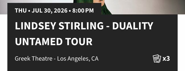 Lindsey Stirling Duality Tour - July 30 - Greek Theater LA (3 tickets)