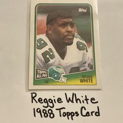 Reggie White Philadelphia Eagles Hall of Fame DE 1988 Topps Card. 