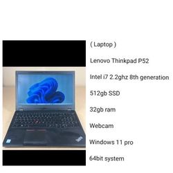 ( Laptop ) 

Lenovo Thinkpad P52

Intel i7 2.2ghz 8th generation Series