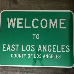 Welcome To East Los Angeles Aluminum Reflective Street Sign