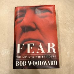 Fear: Trump in the White House Hard Cover Book by Bob Woodward