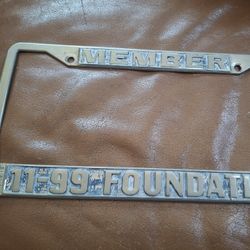 Vintage 11-99 Foundation License Plate Frame 