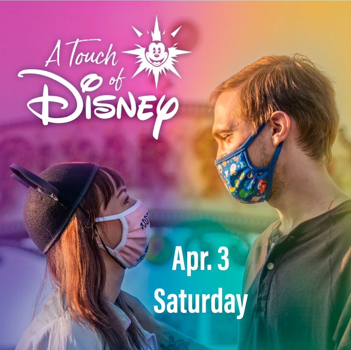 A Touch Of Disney Saturday April 3
