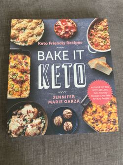 Bake It Keto Cookbook by Jennifer Marie Garza
