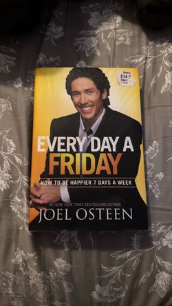 Every Day a Friday by Joel Osteen