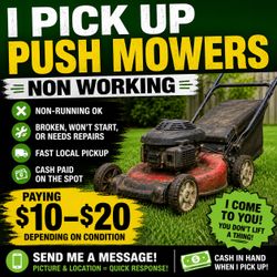 🚛 CASH FOR OLD PUSH MOWERS! 💵