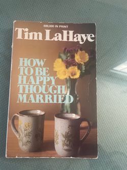 How to Be Happy Though Married by Tim LaHaye