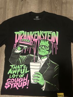 Awful lot of caugh syrup shirt