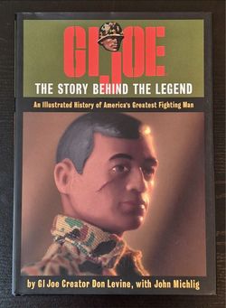 1996 G.I. JOE: THE STORY BEHIND THE LEGEND HARDCOVER BOOK - EXCELLENT CONDITION