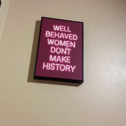Well Behaved Women Don’t Make History: Medium Sized Wall Decor From Tjmaxx  