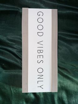 Good Vibes Only Sign