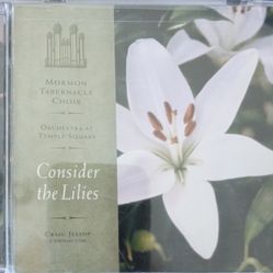 Mormon Tabernacle Choir: Consider The Lillies - CD