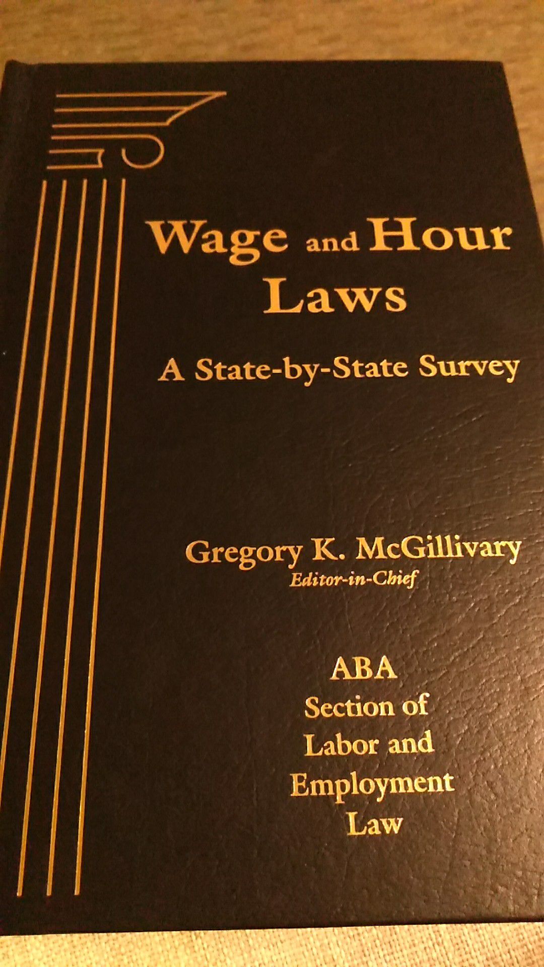 Wage and Hour Laws - A State by State Survey