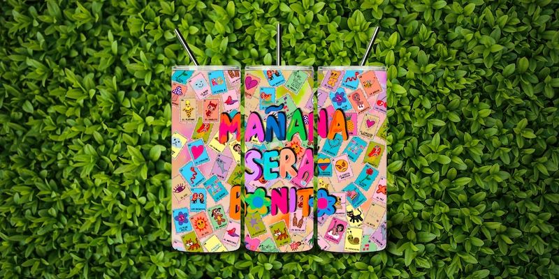 Mañana Será Bonito Lotería Tumbler