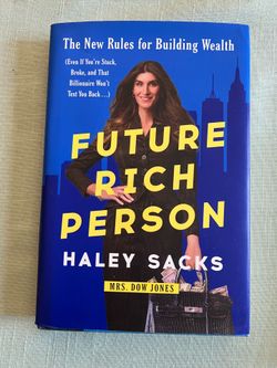 Haley Sacks Future Rich Person: The New Rules for Building Wealth (Even if You're Stuck, book