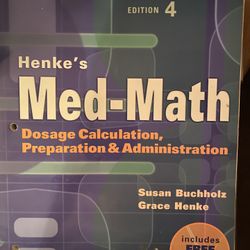 Henke’s Med-Math Dosage Calculations, Preparations & Administration