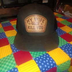 My Wife Will Kill You Snapback HAT