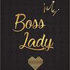 Bo$$ Lady 👑