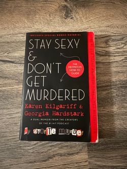 Stay Sexy & Don't Get Murdered: The Definitive How-To Guide - paperback