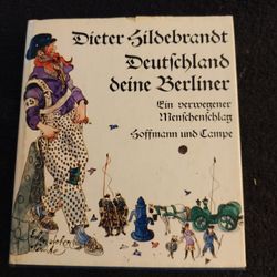 DIETER SILDEBRANDT-Deutschland deine Berliner. Ein verwegener Menschenschlag