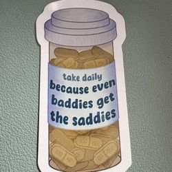 Baddies Get Saddies  Sticker 
