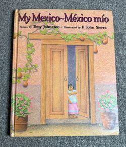My Mexico México Mío Bilingual Poetry HC Tony Johnston Book