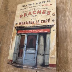 Peaches for Monsieur Le Curé by Joanne Harris