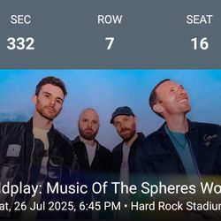 4 Coldplay Tickets Miami July 26th
