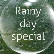 Rainy Day Special... 😜