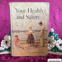 1961 Your Health and Safety Vintage School Book