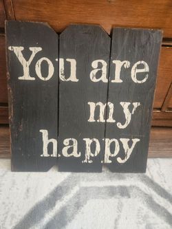 Rustic Wood Sign You Are My Happy