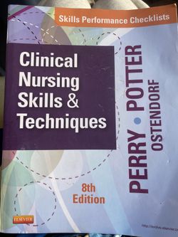 Clinical Nursing Skills & Techniques: Skills Performance Checklist- 8th Edition