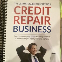 How To Start A Credit Repair Business.. Step By Step Instruction