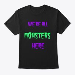 We're all monsters here