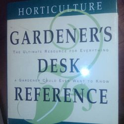 Horticulture Gardeners Desk Reference