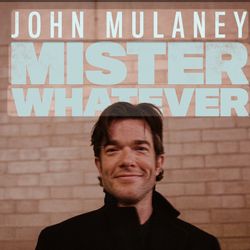 John Mulaney | Mr. Whatever Tour | TU Dec 9th - 2 Tickets