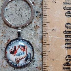 NEW "God Found Strength in Women and Made Them Nurses" Keychain 