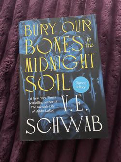 Bury Our Bones In The Midnight Soil