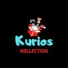 Kurios Kollection 