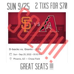 Arizona Diamondbacks Vs SF Giants 2 Tixs For $70