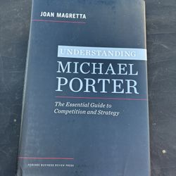 Understanding Michael Porter by Joan Magretta 
