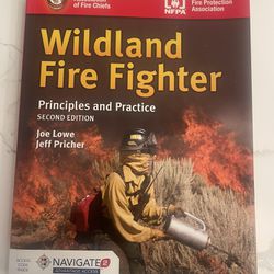 Wildland Fire Fighter 2nd Edition