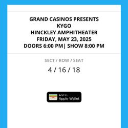 Kygo Ticket @ Grand Casino Hinkley 