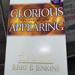 Glorious Appearing : The End of Days by Jerry B. Jenkins and Tim Lahaye...