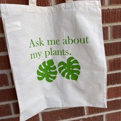 Ask Me About My Plants Monstera Tote Bag