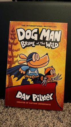 Dog Man: Brawl of the Wild by Dav Pilkey