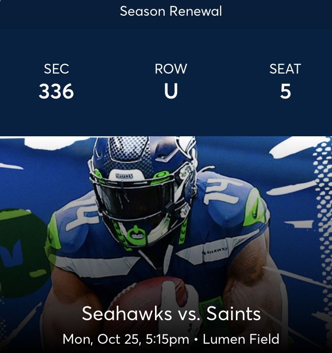 4 Seahawks Saints Tickets - $75 Each - Covered Seats