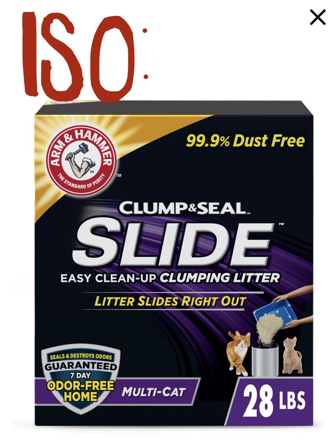 ISO Clump And Seal Slide Cat Litter
